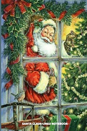 Santa Claus Lined Notebook: This is a simple yet stylish lined notebook (lined front and back). 112 pages, high quality cover and a handy (6 x 9) ... Christmas all year long with this notebook. Non-fiction