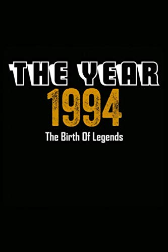 The Year 1994 The Birth Of Legends: Notebook notizbuch a5 kariert,geburtstag Geschenk idee Für Frauen Männer Geboren 1994, Journal skizzenbuch tagebuch a5 110 Pages, 26 geburtstag geschenk Essays & Short Stories