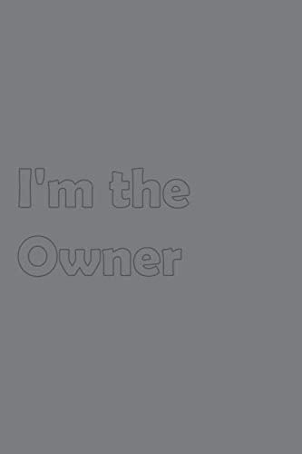 I'm the Owner: Stylish matte cover / 6x9" 100 Pages Diary / 2020 Daily Planner - To Do List, Appointment Notebook (Business Owner Titles, Band 8) Business, Finance & Career
