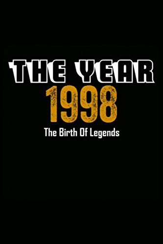 The Year 1998 The Birth Of Legends: Notebook notizbuch a5 kariert,geburtstag Geschenk idee Für Frauen Männer Geboren 1998, Journal skizzenbuch tagebuch a5 110 Pages, 22 geburtstag geschenk Essays & Short Stories