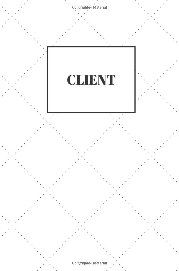 CLIENT: Organizer of Information About Clients, Services and Meetings. Client Tracking Book, 6,13x9,25. Business, Finance & Career