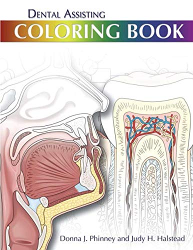 Dental Assisting Coloring Book: More Interesting Efficient and Effective Way to Study and Review Things! Books