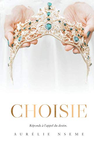 CHOISIE: Réponds à l'appel du destin Self-help