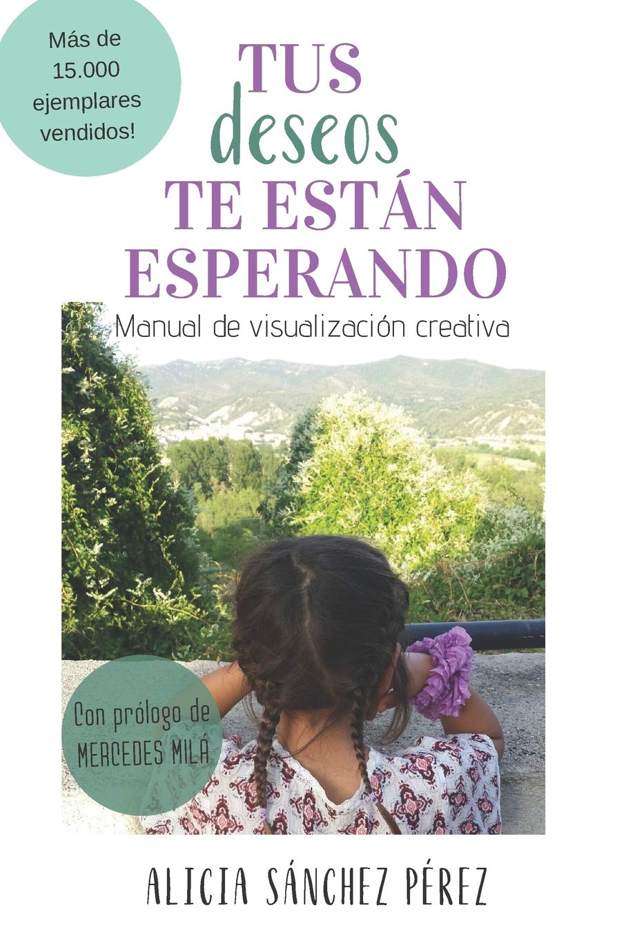 Tus deseos te están esperando: Un manual para conseguir todas tus metas book