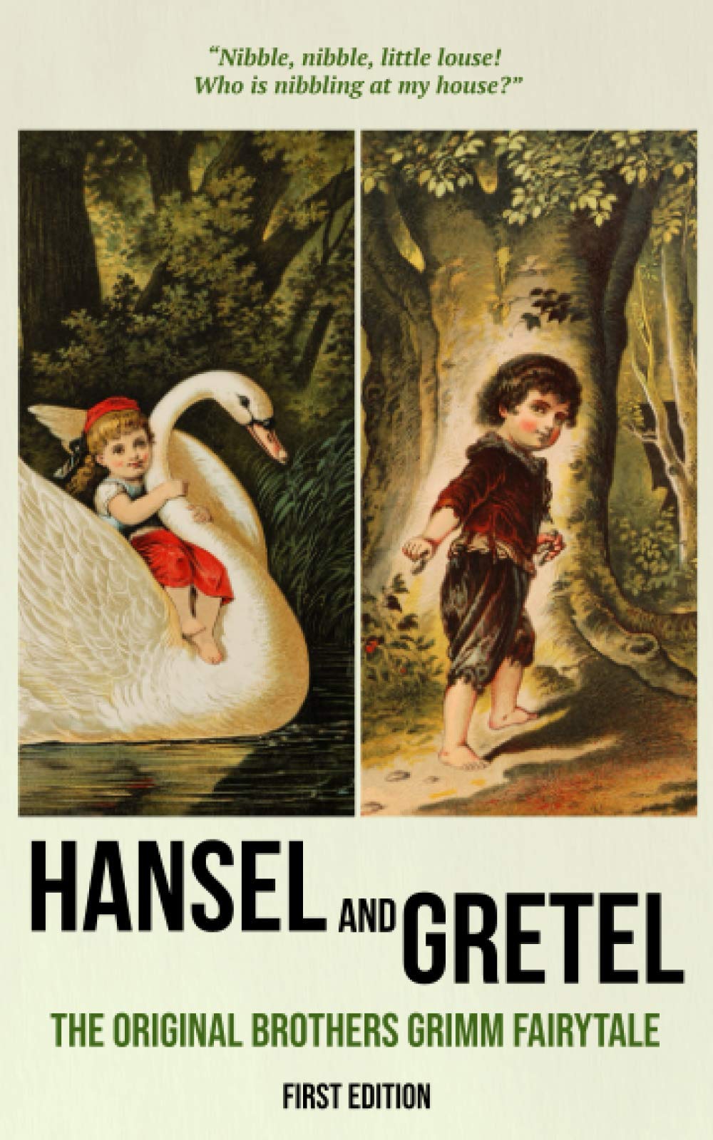 Hansel and Gretel (First Edition): The Original Brothers Grimm Fairytale Classics