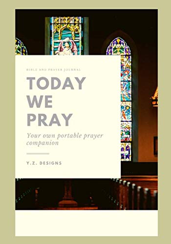 Today We Pray: Bible and Prayer Journal Religion & Esotericism