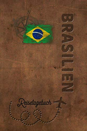Reisetagebuch Brasilien: Urlaubstagebuch Brasilien.Reise Logbuch für 40 Reisetage für Reiseerinnerungen der schönsten Urlaubsreise Sehenswürdigkeiten ... Notizbuch,Abschiedsgeschenk Travel Books