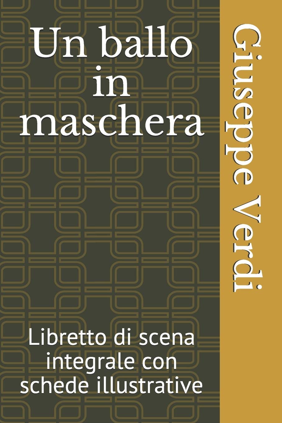 Un ballo in maschera: Libretto di scena integrale con schede illustrative Arts & Music