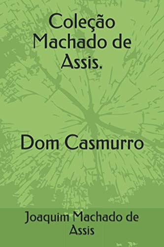 Coleção Machado de Assis. Dom Casmurro book