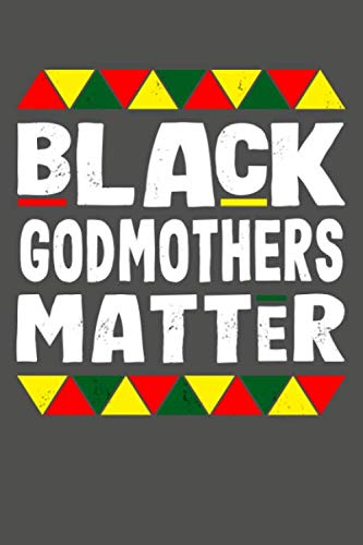 Black Godmothers Matter: Black History Month Lined Journal Notebook Film, Art & Culture