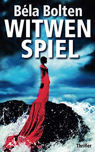 Witwenspiel: Thriller (Berg und Thal ermitteln) Action & Adventure