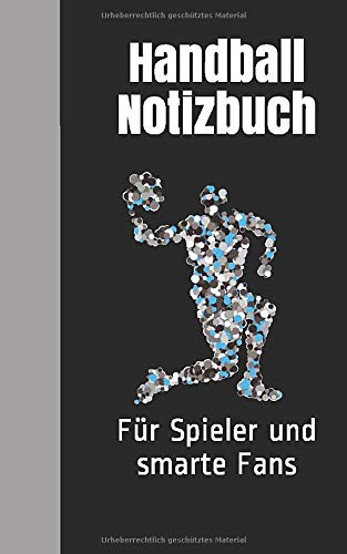 Handball Notizbuch: Für Spieler und smarte Fans Books