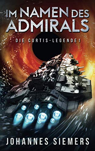 Im Namen des Admirals (Die Curtis-Legende 1) Action & Adventure