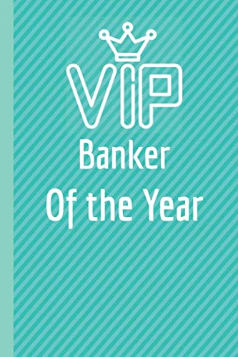 Banker of the Year.: Lined 6 x 9 Journal with 100 Pages, To Write In, Friends or Family Gift Essays & Short Stories