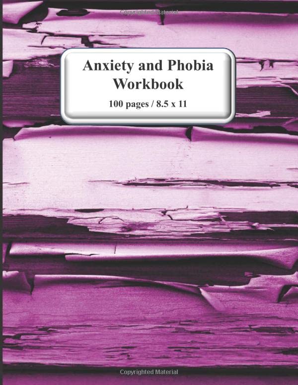 Anxiety and Phobia Workbook: Anxiety Management, Fear Journal, Habit Tracker Medicine