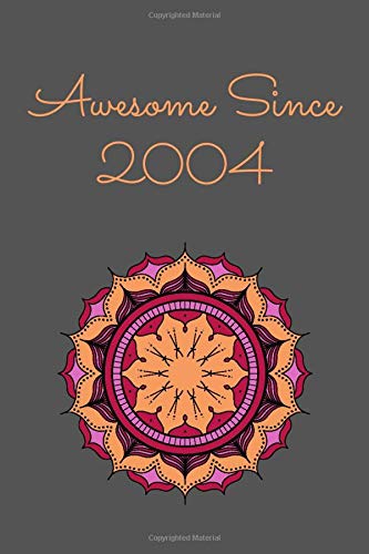 Notebook : Awesome since 2004: Gift Journal & Doodle Diary: 100+ Pages of 6x9 for Writing 2020 Mathematics
