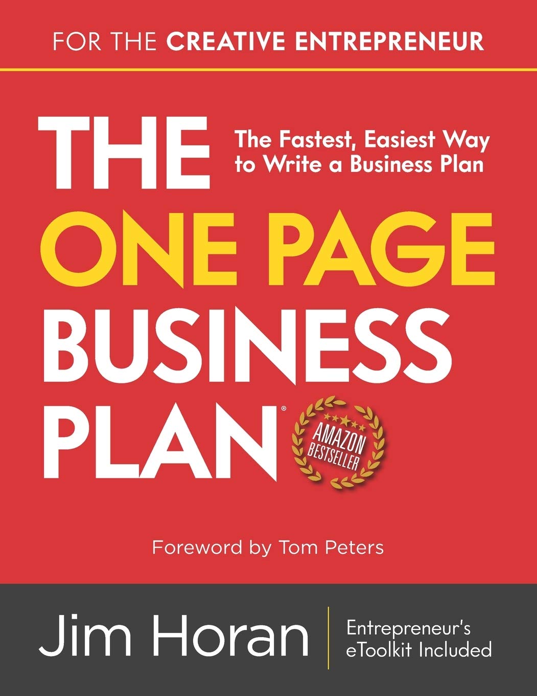 The One Page Business Plan for the Creative Entrepreneur: The Fastest, Easiest Way to Write a Business Plan Business, Finance & Career