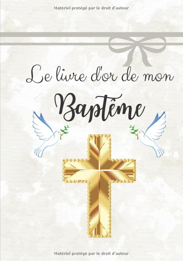Livre d’or de mon baptême: Livre d’or pour un baptême | garçon | Elégant papier blanc cassé | 80 pages (38 lignées et 39 non-lignées avec petites illustrations | Format 25,4 X 17,78 cm Religion & Esotericism