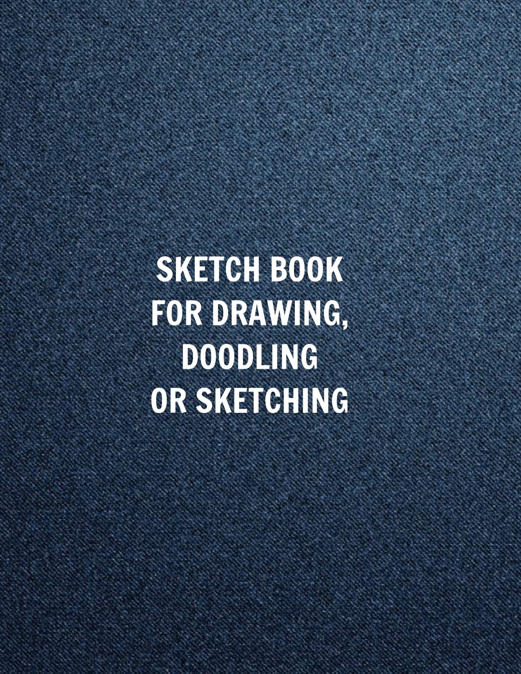 large Sketch Book for Drawing, Doodling or Sketching with an Awesome Matte Cover: 110 pages Sketchbook Journal 8.5x11 inches Film, Art & Culture