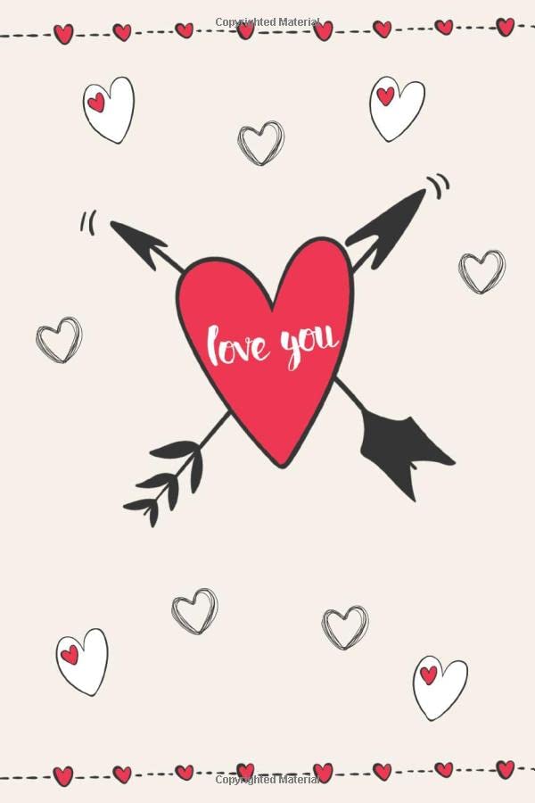 Love You: Dot Grid Journal, Notebook • Greeting Card Alternative for Valentines Day • Card Alternative • Valentine Anniversary Gift Love for Husband, Boyfriend, Him, Wife, Girlfriend, Her Partnership & Love