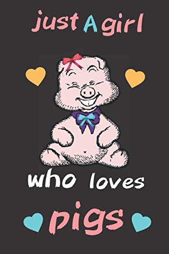 Just a Girl Who Loves pigs: Shark Lined Notebook, Journal, Organizer, Diary, Composition Notebook ,pigs Lover Gifts for Girls Pets