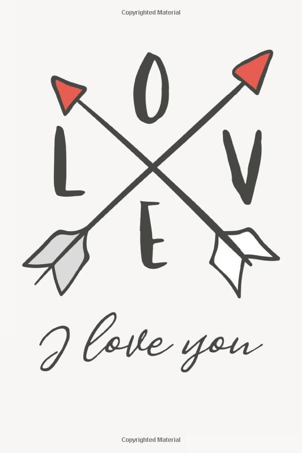 I love you: Dot Grid Journal, Notebook • Greeting Card Alternative for Valentines Day • Card Alternative • Valentine Anniversary Gift Love for Husband, Boyfriend, Him, Wife, Girlfriend, Her Partnership & Love
