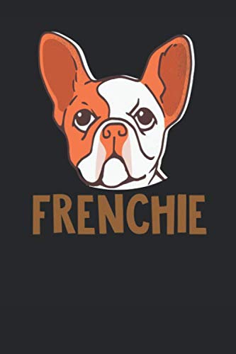 Frenchie: Malbuch Geschenk Notebook Notizbuch Tagebuch Tagesplaner Planner A5 120 Seiten Books