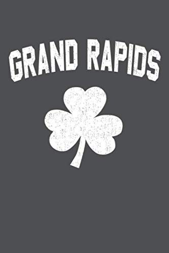 Grand Rapids: Irish American Shamrock Lined Journal Notebook Politics & History