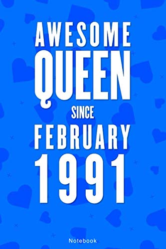 Awesome Queen since February 1991: A 29th Birthday Gift Composition Notebook College Ruled - 120 page 6x9 Contemporary literature