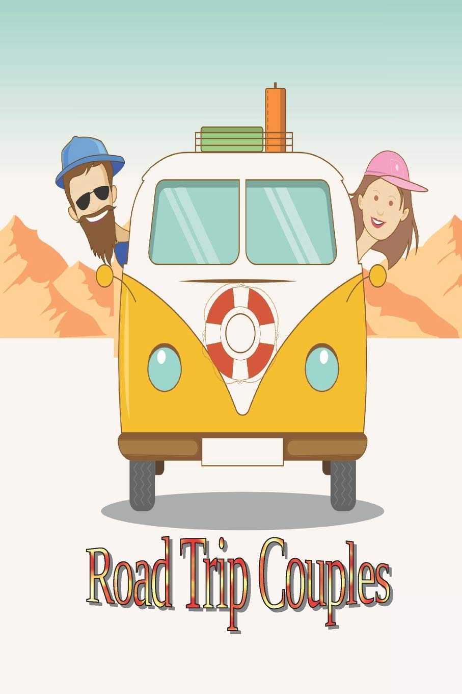 Road Trip Couples: Blank Lined Journal, Travel notebook (6" x 9", 120 Numbered Pages) Reference Books