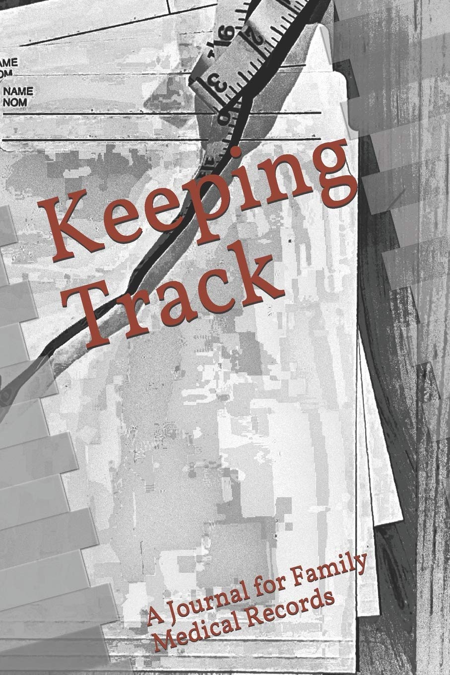 Keeping Track: A Journal for Family Medical Records (Journals) Health, Nutrition & Fitness