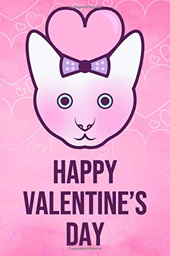 Happy Valentine's Day: Saint Valentine Blank Lined Notebook Journal Gift For Cat Lovers Partnership & Love
