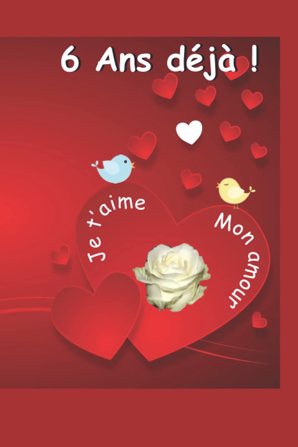 6 ans déjà: Ce livre est un questionnaire Une idée cadeau originale à offrir pour un anniversaire de mariage / rencontre / Saint Valentin ou toute ... Un souvenir durable d’une relation amoureuse. Partnership & Love