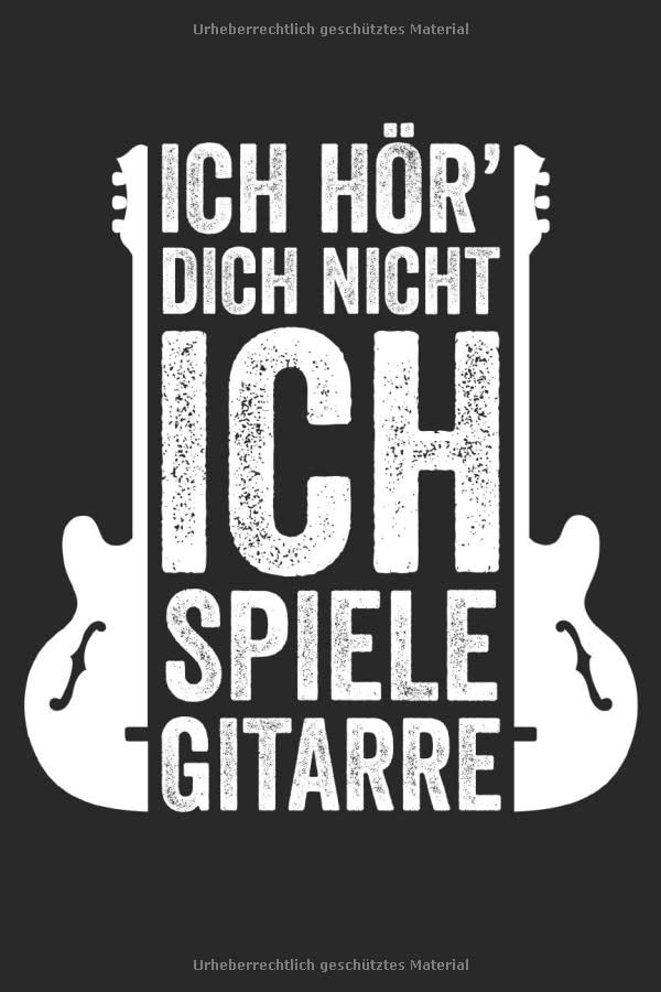 ICH HÖR’ DICH NICHT ICH SPIELE GITARRE: Notizbuch/Tagebuch/Organizer/120 Karierte Seiten/ 6x9 Zoll Books