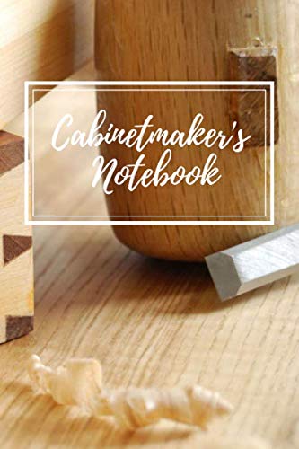 Cabinetmaker's Notebook: Woodworker's Notebook and Sketch Journal For 100 Different Plans and Projects - Dovetail Background (Woodworking Plans and Projects, Band 8) Hobbies & Crafts