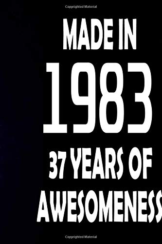 MADE IN 1983 - 37th YEARS OF AWESOMENESS: Birthday Gift : Blank Lined Journal Notebook, 125 Pages, Soft Matte Cover, 6 x 9 In Lifestyle