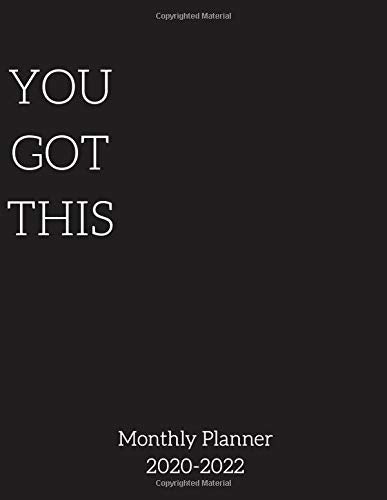 YOU GOT THIS Monthly Planner 2020-2022: 3-Year Black Planner,36-Month Calendar Architecture