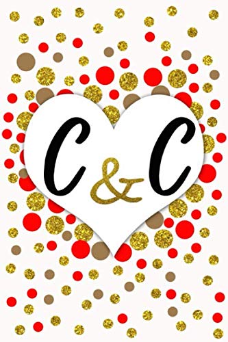 C and C Personalized Monogrammed notebook journal gift with Two Initials for Couples and lovers on valentine’s day, wedding anniversary and special ... Notebook Journal with blank Lined pages Books