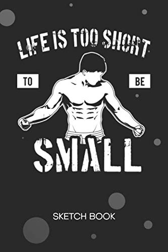 SKETCHBOOK: Fitness Athlete Notebook Journal BLANK Paper A5 6x9 120 Pages - Bodybuilding Quote Planner Fitness Saying Diary Motivation Sayings - ... Fitness Athlete Gift for Men and Women Health, Nutrition & Fitness