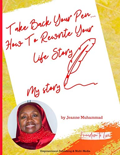 Take Back Your Pen: How to re-write your life story Lifestyle
