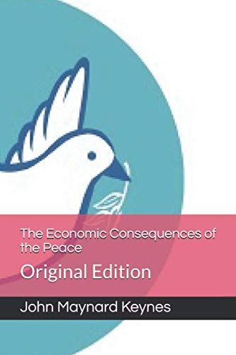 The Economic Consequences of the Peace: Original Edition Social Sciences