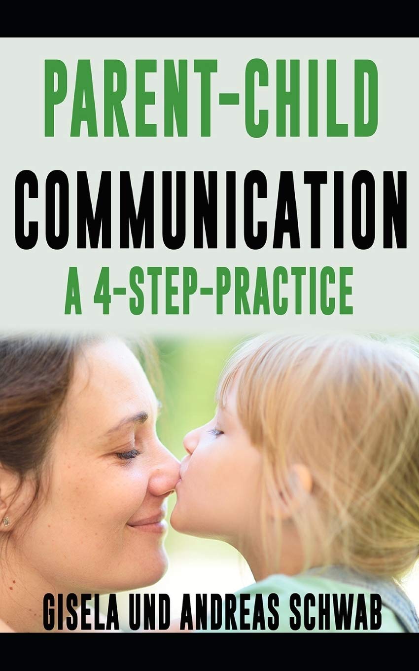 Parent-Child Communication: A 4-Step Practice Parents & Children