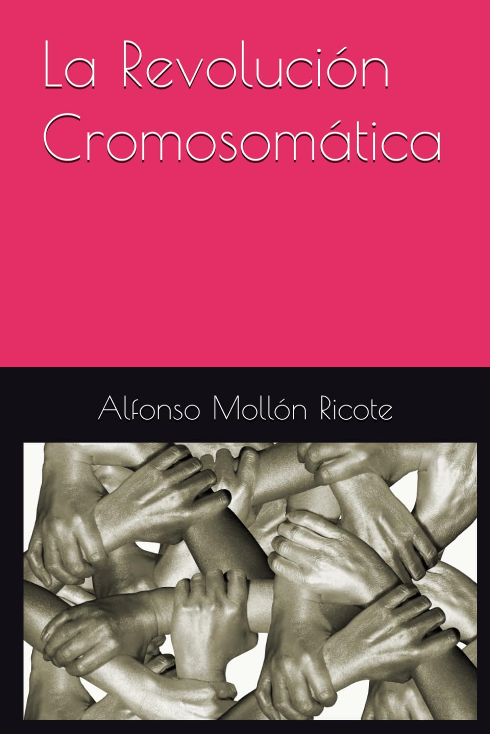 La Revolución Cromosomática (Novelandia by Alfonso Mollón, Band 3) Contemporary literature