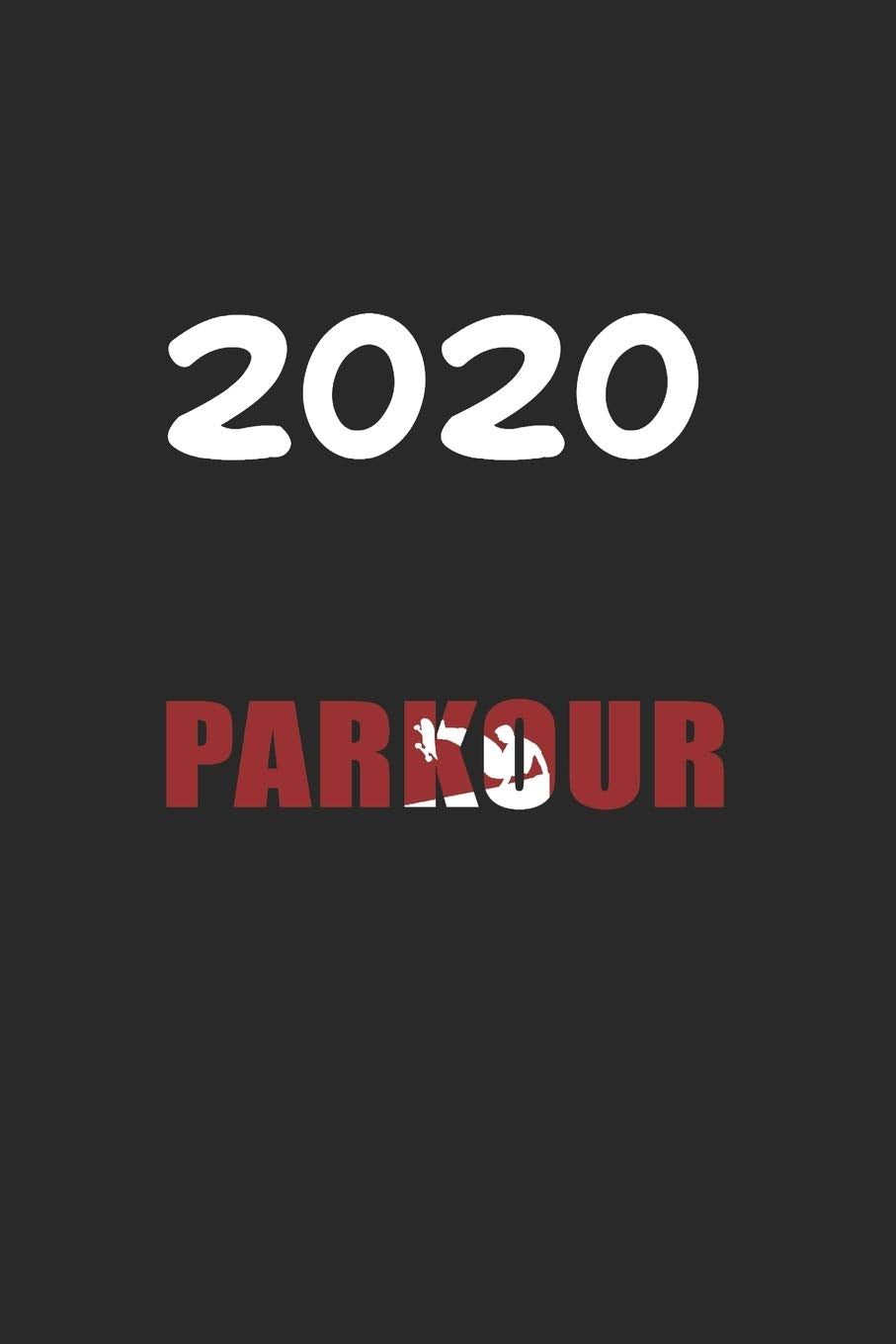 Daily Planner And Appointment Calendar 2020: Parkour Hobby And Sport Daily Planner And Appointment Calendar For 2020 With 366 White Pages Business, Finance & Career