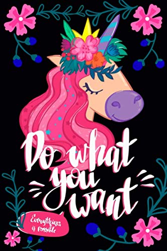 Do what you want.: A Beautiful Unicorn Notebook journal or composition book 6" x 9" inch and has 100 pages. Essays & Short Stories