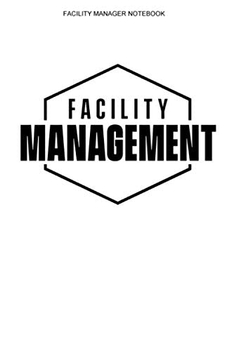 Facility Manager Notebook: Blank Interior With Page Numbers | 100 Pages | Caretaker Logbook Journal Books