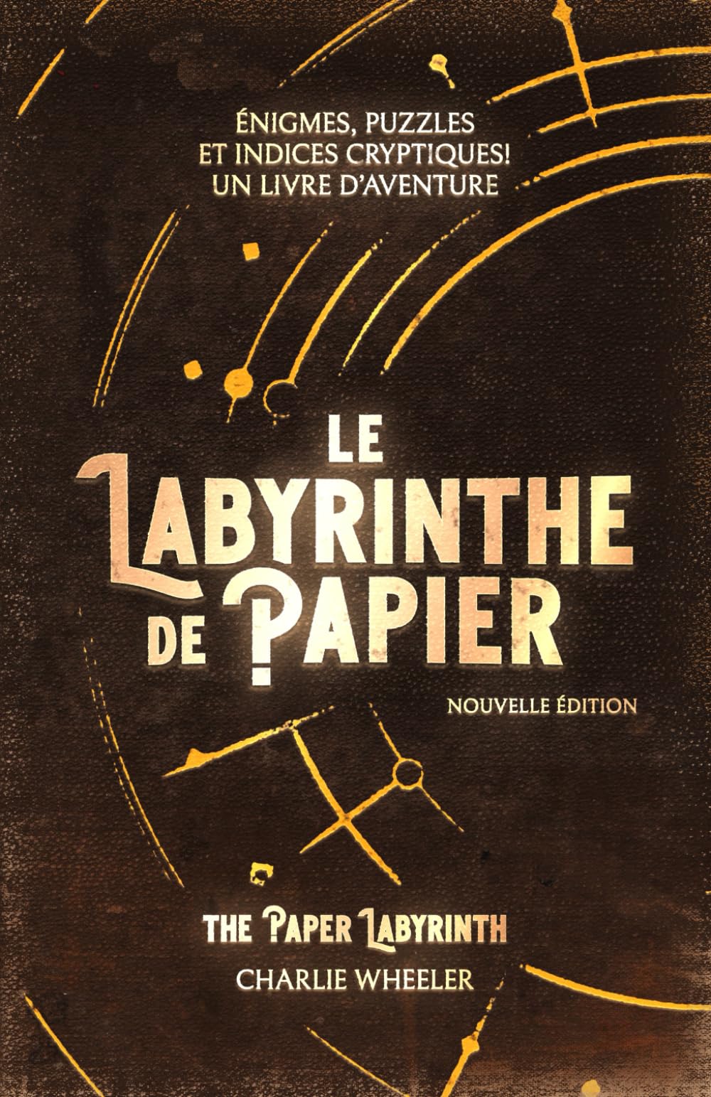 Le Labyrinthe de Papier: Un livre d'aventure! Leisure & Fun