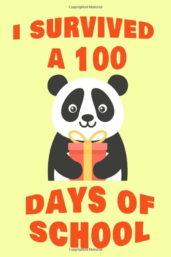 i survived a 100 days of school : panda lover for kids,notebook panda, best gift panda: happy 100 day of school,best gift for kids,happy a 100 days of school notebook for girl 6*9, 121 pages Novels & Short Stories