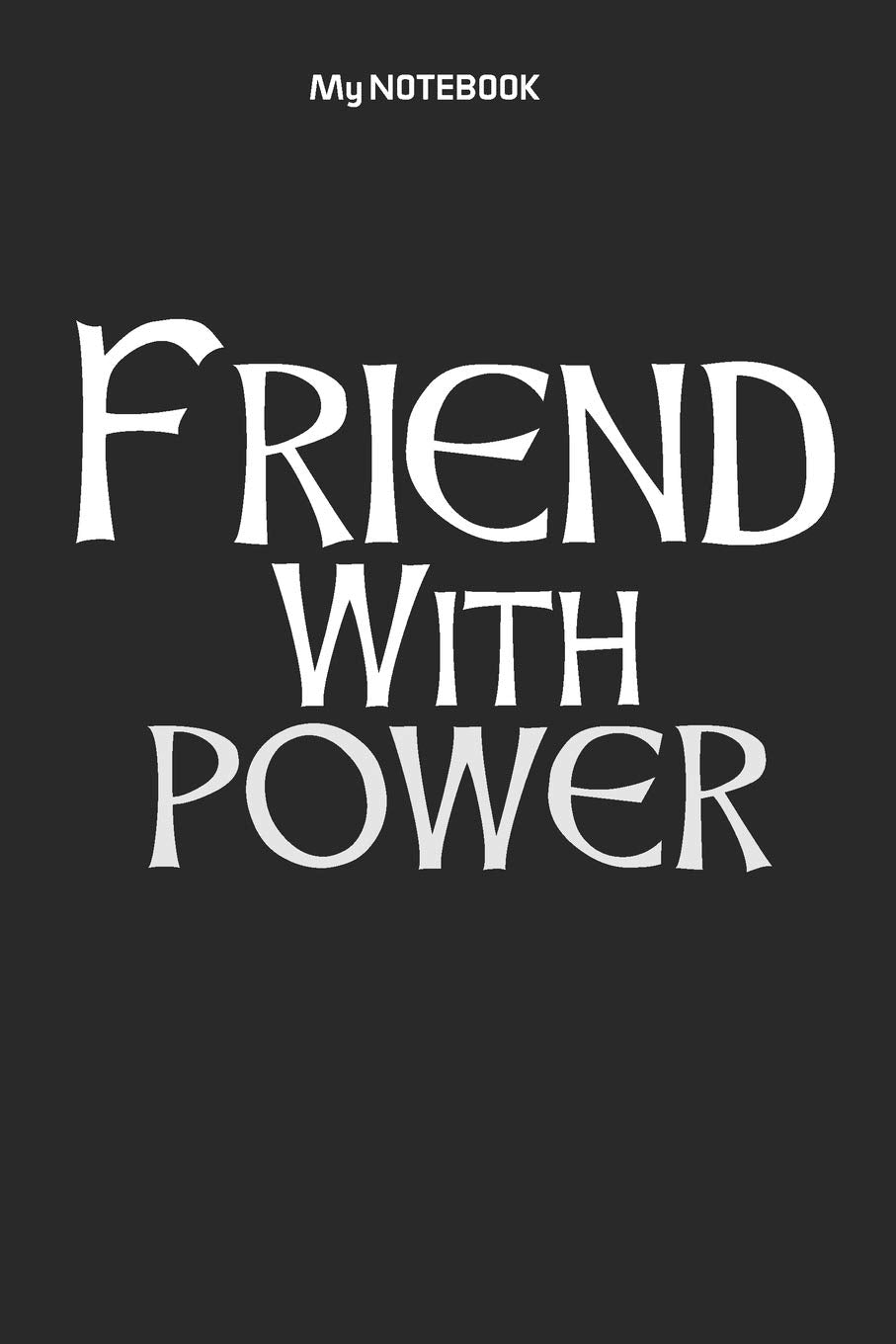 Friend With POWER: Ruled Lovely Copy Book, SOFT Cover Girls Kids Elementary School Supplies Student Teacher Daily Creative Writing Journal, 100 Pages Novels & Short Stories
