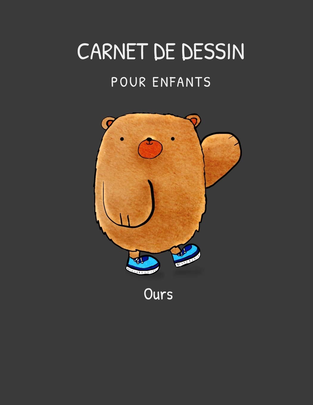 Carnet de dessin pour les enfants Ours: Un carnet pour les enfants de 110 pages (21.59 cm x 27.94 cm) avec des papiers blancs pour dessin Film, Art & Culture